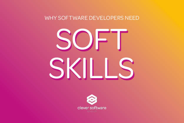 Why software developers need soft skills 